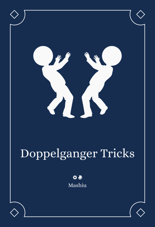 Doppelganger Tricks (PREORDER)
